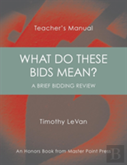 What Do These Bids Mean?