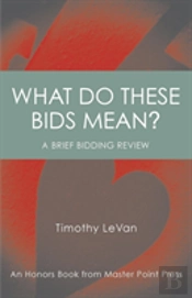 What Do These Bids Mean?