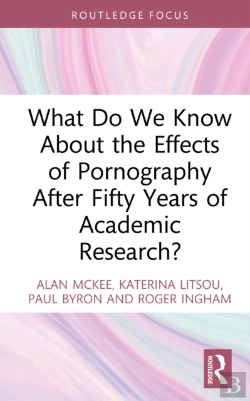 Bertrand.pt - What Do We Know About The Effects Of Pornography After Fifty Years Of Academic Research?