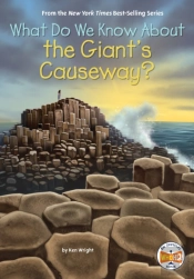 What Do We Know About The Giant'S Causeway?