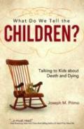 What Do We Tell The Children?