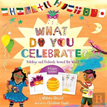 What Do You Celebrate?