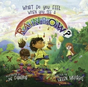 What Do You Feel When You See A Rainbow?