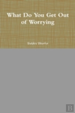 Bertrand.pt - What Do You Get Out Of Worrying