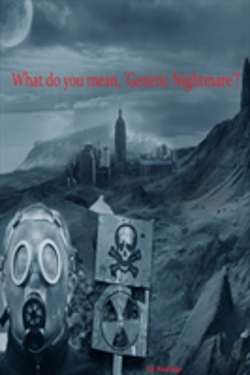 Bertrand.pt - What Do You Mean, Genetic Nightmare?