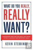 What Do You Really, Really Want?
