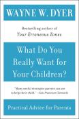 What Do You Really Want For Your Children?