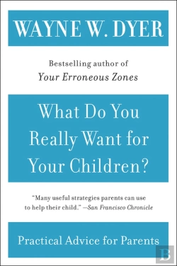 Bertrand.pt - What Do You Really Want For Your Children?