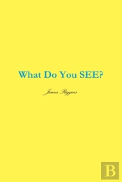 What Do You See