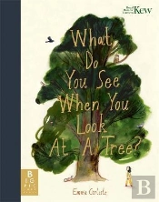 What Do You See When You Look At A Tree?