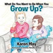 What Do You Want To Be When You Grow Up?