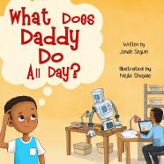 What Does Daddy Do All Day?