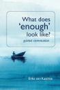 What Does Enough Look Like? Guided Communion