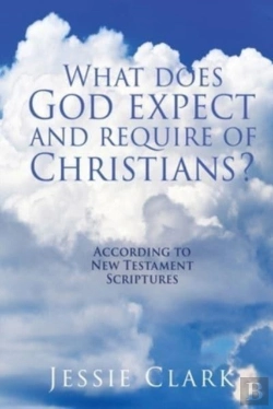 Bertrand.pt - What Does God Expect And Require Of Christians?