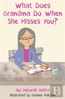 What Does Grandma Do When She Misses You?