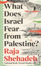 What Does Israel Fear From Palestine?