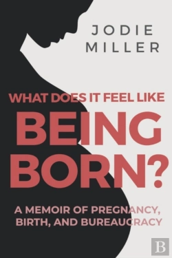Bertrand.pt - What Does It Feel Like Being Born?