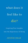 What Does It Feel Like To Die?