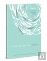 What Does It Mean To Be Chosen?, Volume 1