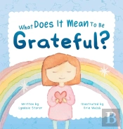 What Does It Mean To Be Grateful?