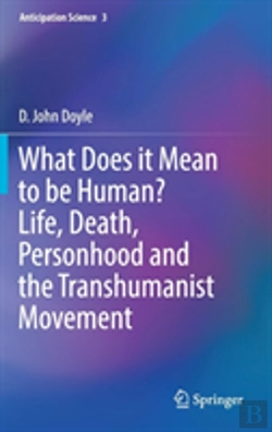 Bertrand.pt - What Does It Mean To Be Human? Life, Death, Personhood And The Transhumanist Movement