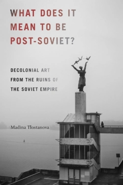 Bertrand.pt - What Does It Mean To Be Post-Soviet?