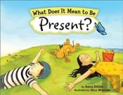 What Does It Mean To Be Present