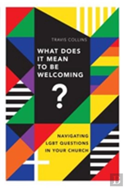 Bertrand.pt - What Does It Mean To Be Welcoming? Â€“ Navigating Lgbt Questions In Your Church