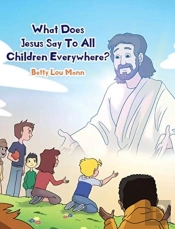 What Does Jesus Say To All Children Everywhere?