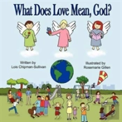 What Does Love Mean, God?