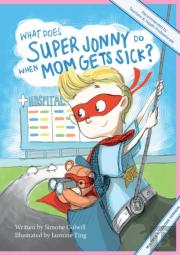 What Does Super Jonny Do When Mom Gets Sick? (Multiple Sclerosis Version).