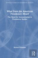 What Does The American Presidency Mean?