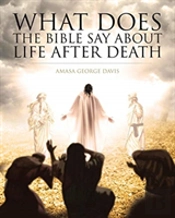 What Does The Bible Say About Life After Death?