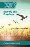 What Does The Bible Say About Slavery And Freedom