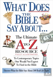 What Does The Bible Say About...