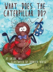 What Does The Caterpillar Do?