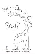What Does The Giraffe Say?
