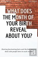 What Does The Month Of Your Birth Reveal About You