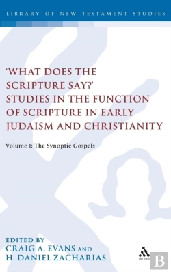 Bertrand.pt - 'What Does The Scripture Say?' Studies In The Function Of Scripture In Early Judaism And Christianit