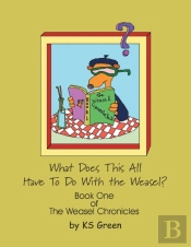 What Does This All Have To Do With The Weasel?