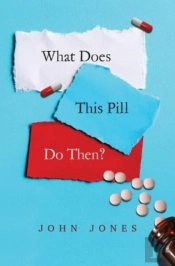 What Does This Pill Do Then?