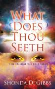 What Does Thou Seeth