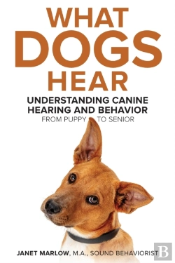 Bertrand.pt - What Dogs Hear - Understanding Canine He