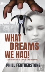 What Dreams We Had
