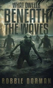 What Dwells Beneath The Waves