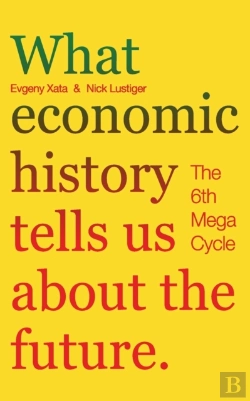 Bertrand.pt - What Economic History Tells Us About The Future. The 6th Mega-Cycle
