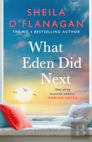 What Eden Did Next