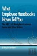 What Employee Handbooks Never Tell You