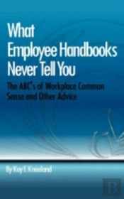 What Employee Handbooks Never Tell You