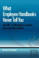 What Employee Handbooks Never Tell You